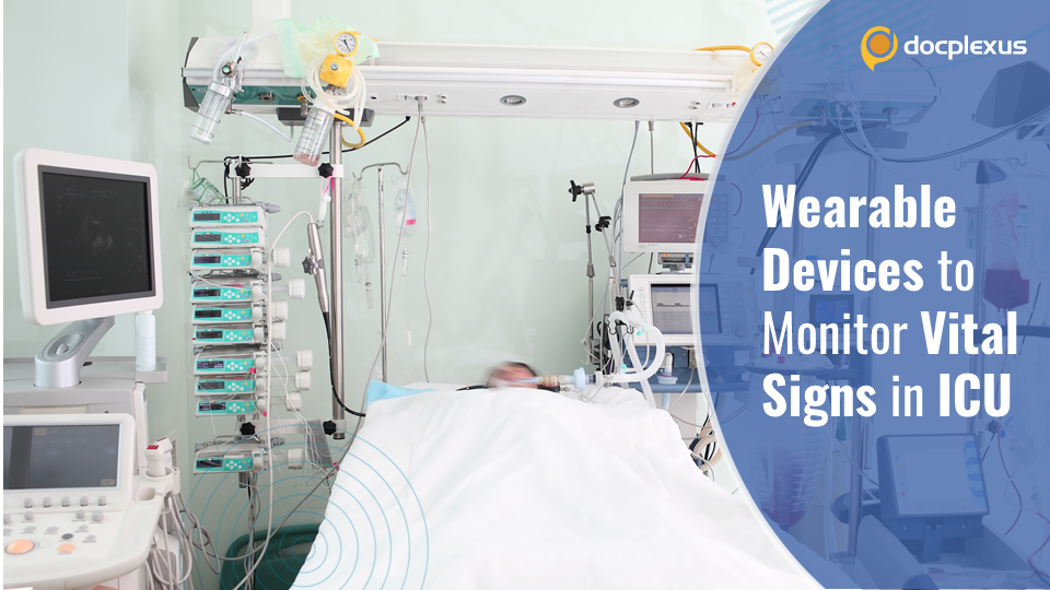 Wearable Devices Vs Bedside ICU Monitors: Benefits and Challenges