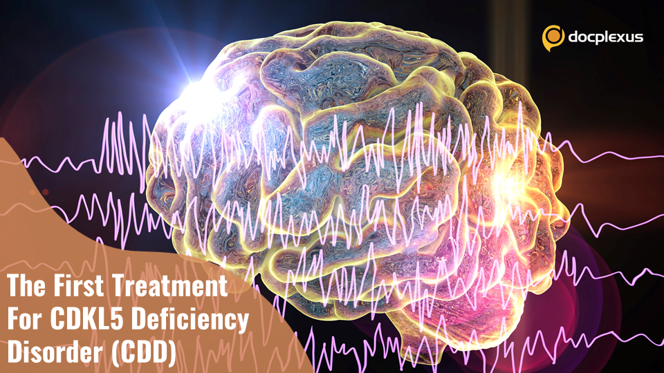 FDA Approves Drug for Cyclin-dependent Kinase-like 5 (CDKL5) Deficiency Disorder (CDD)