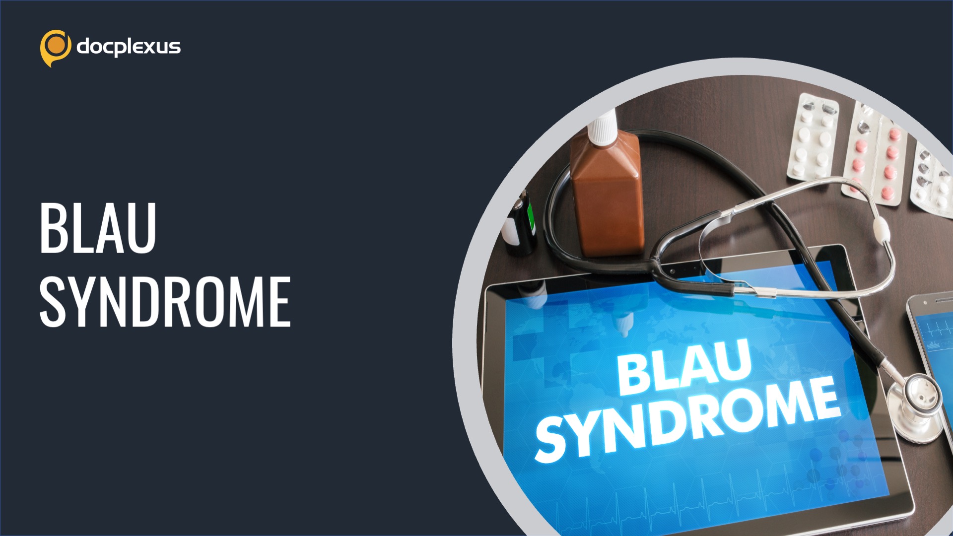 Blau Syndrome: A Rare Genetic Syndrome