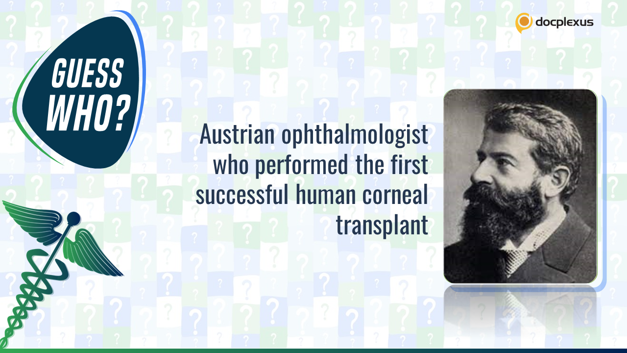 Do You Know Who Performed the First Successful Human Corneal Transplant?