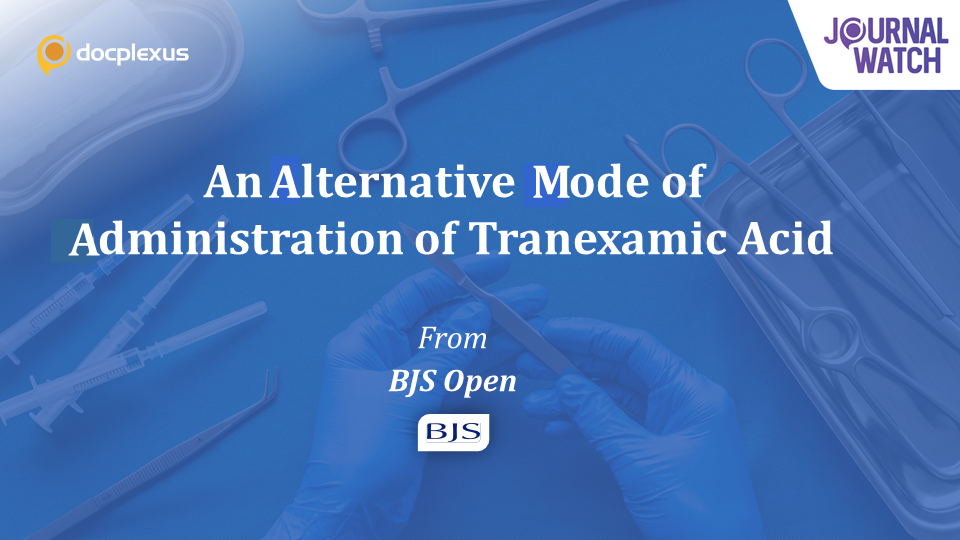 Tranexamic Acid for Reducing Postoperative Bleeding