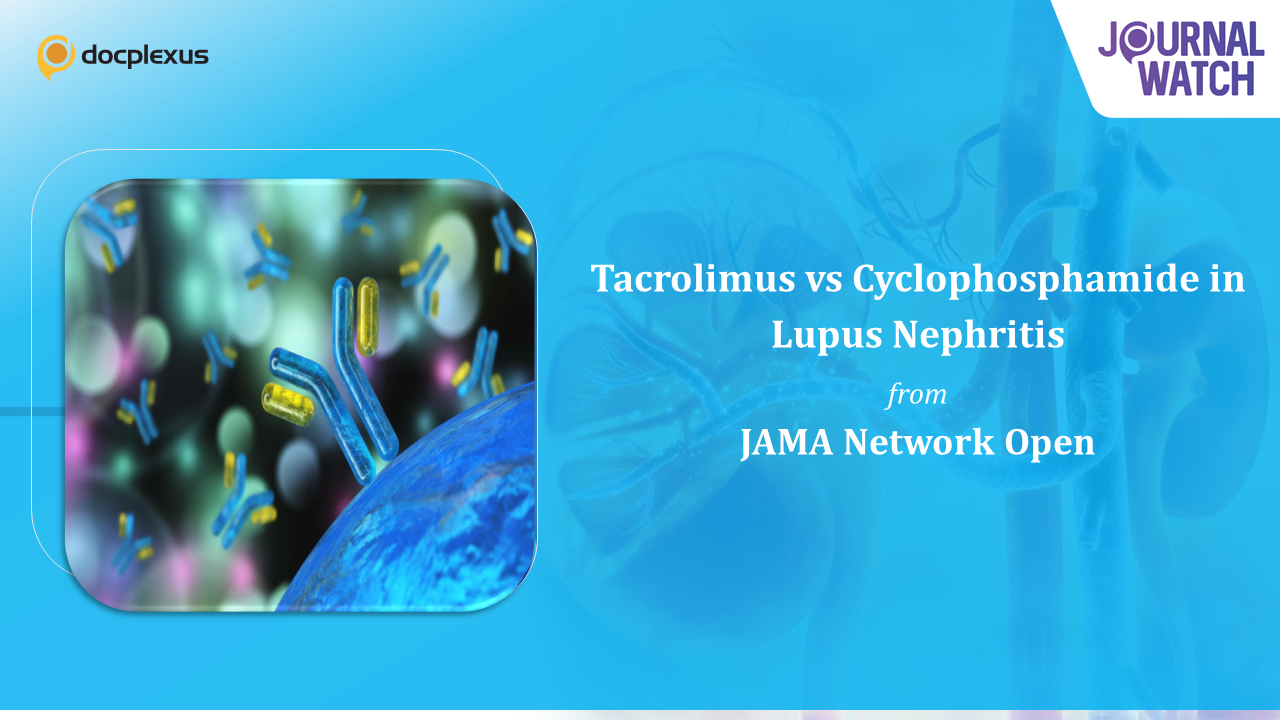 Tacrolimus vs Intravenous Cyclophosphamide for Lupus Nephritis