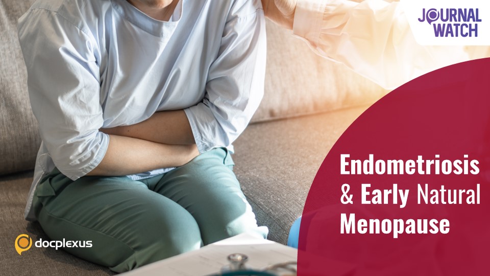 Link Between Endometriosis and Early Menopause