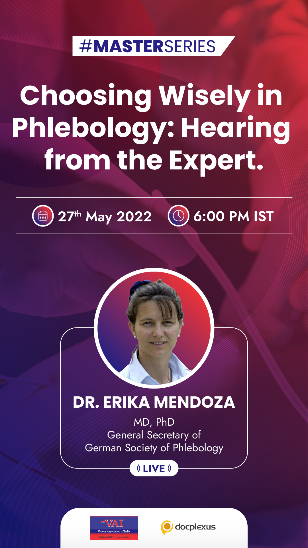 Choosing Wisely in Phlebology: Hearing from the Expert