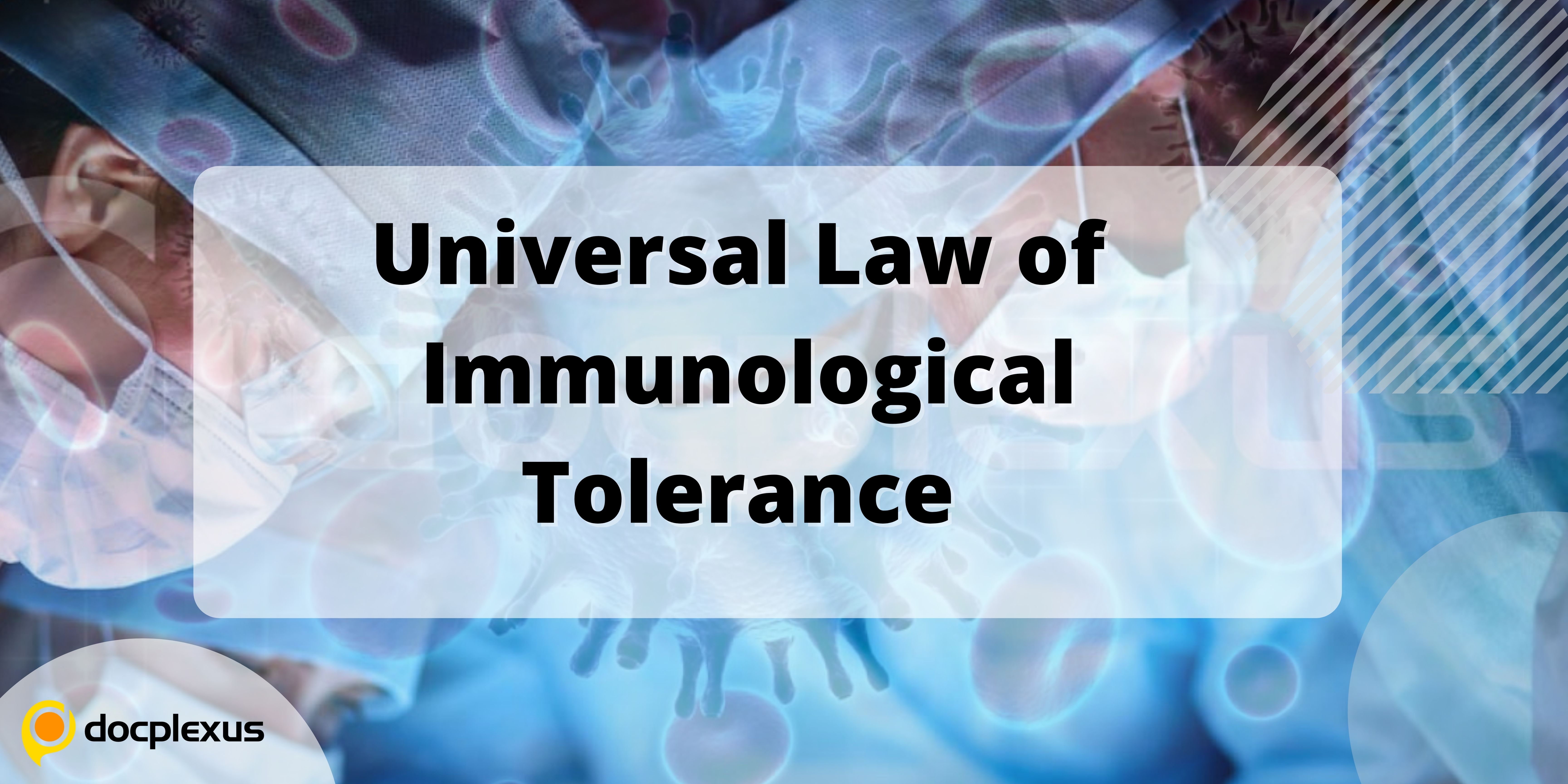 What is The Universal Law of Immunological Tolerance?