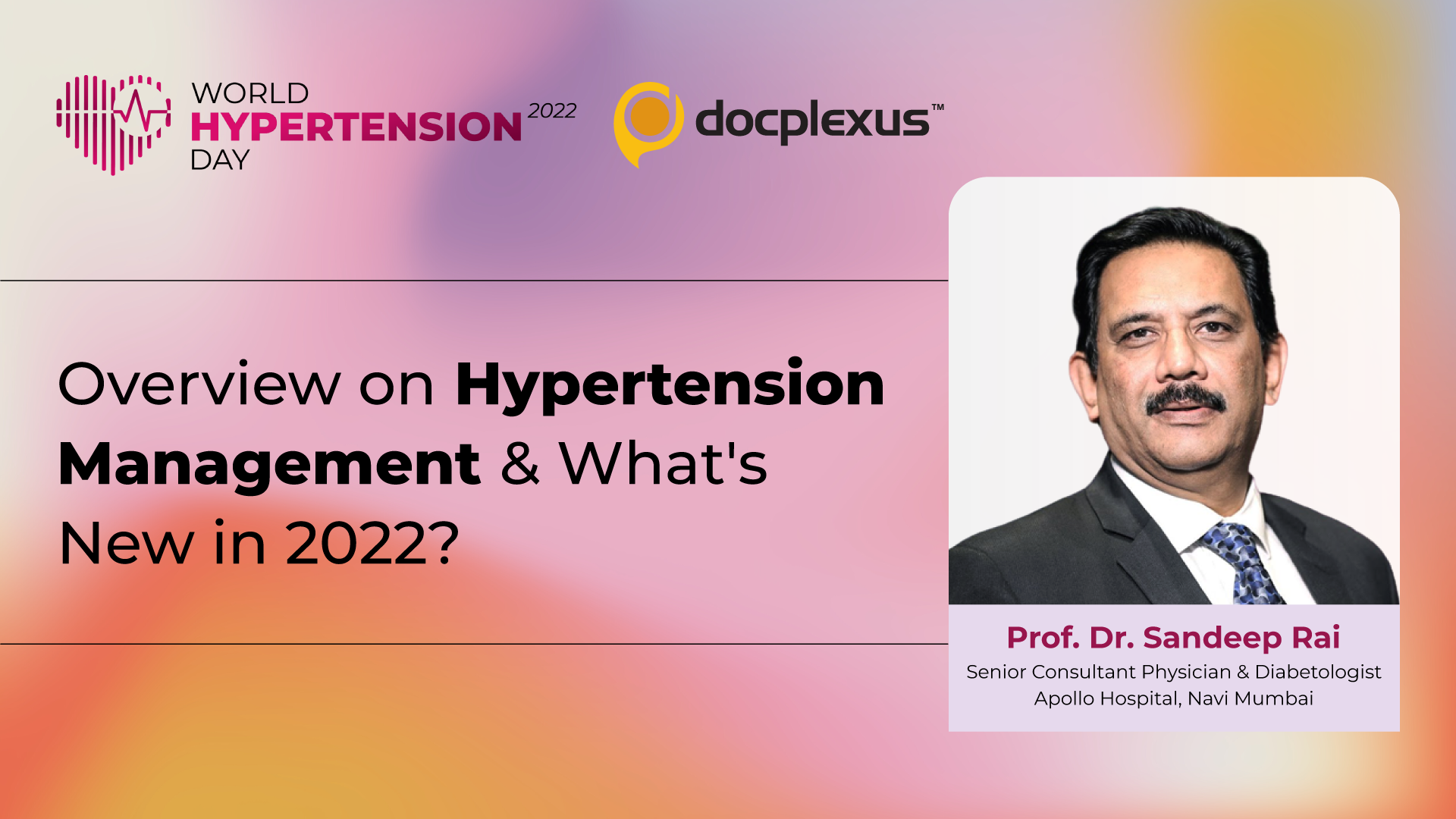 Overview of Hypertension Management  & What’s New in 2022