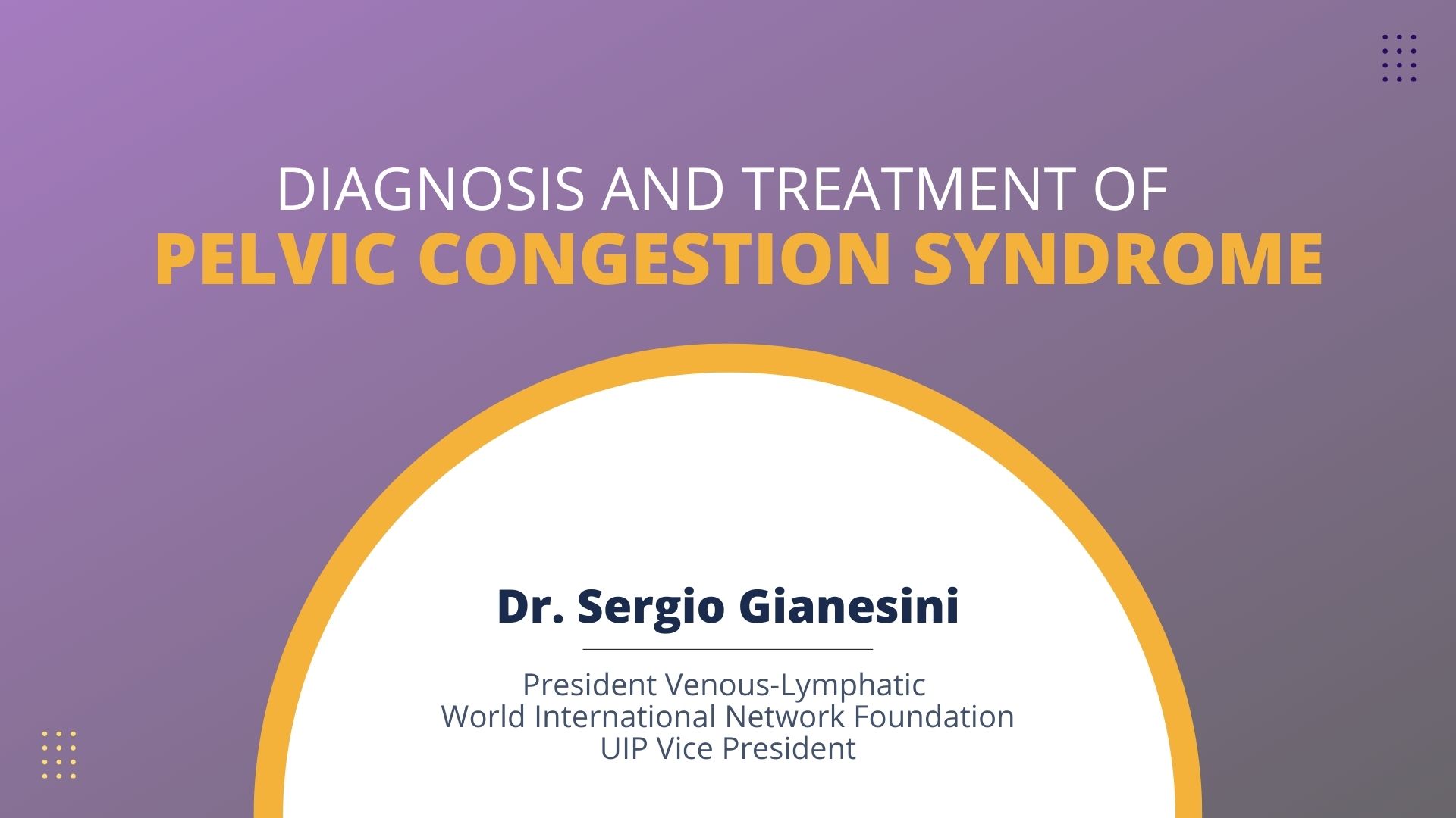 Diagnosis and Treatment of Pelvic Congestion Syndrome