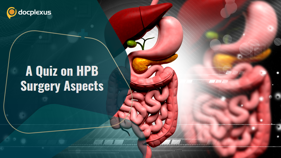 A Quiz on HPB Surgeries