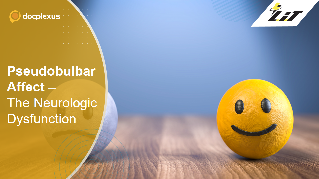 Pseudobulbar Affect - A Disorder of Emotional Expression