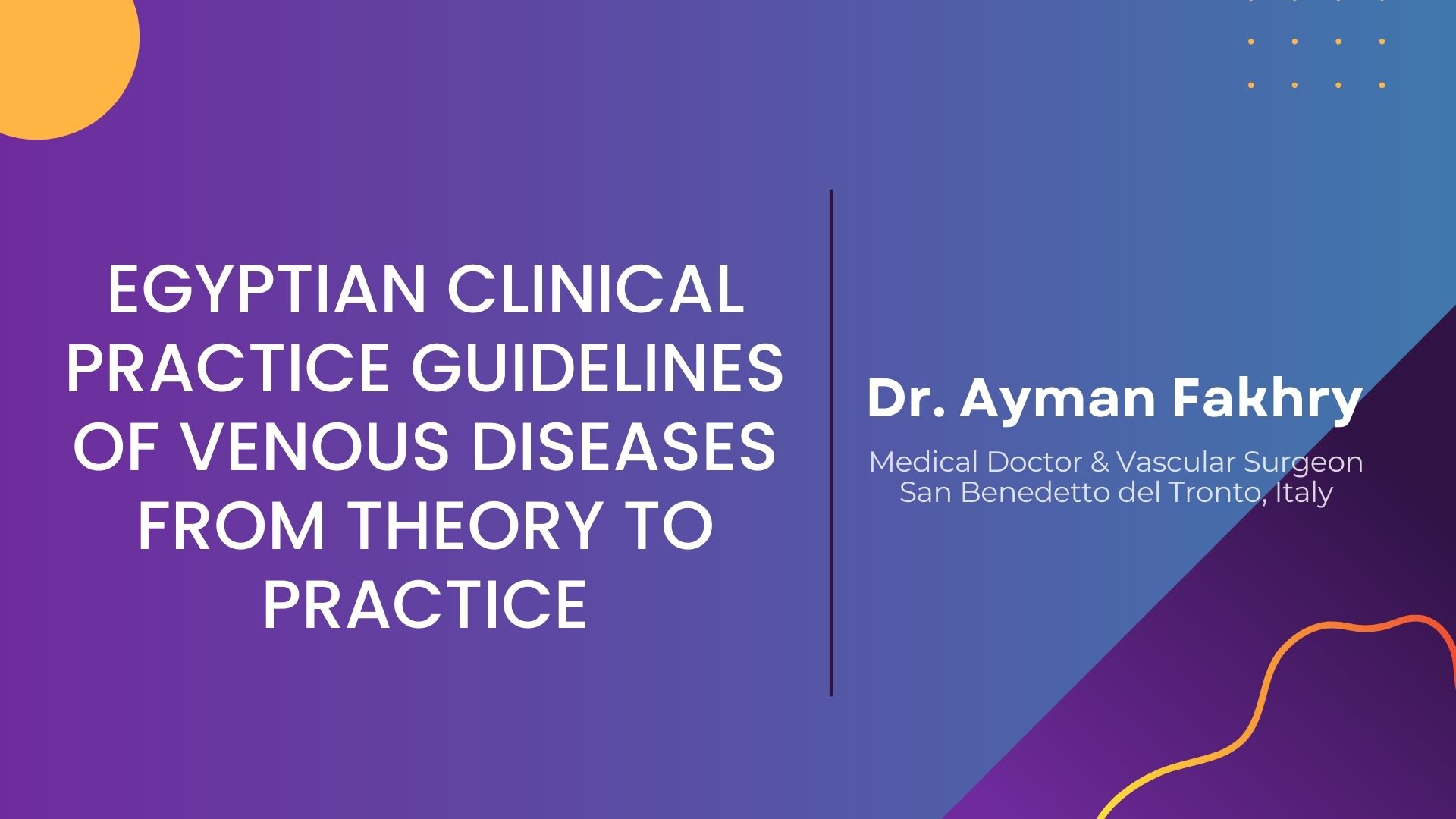 Venous Diseases: Egyptian Clinical Practice Guidelines from Theory to Practice