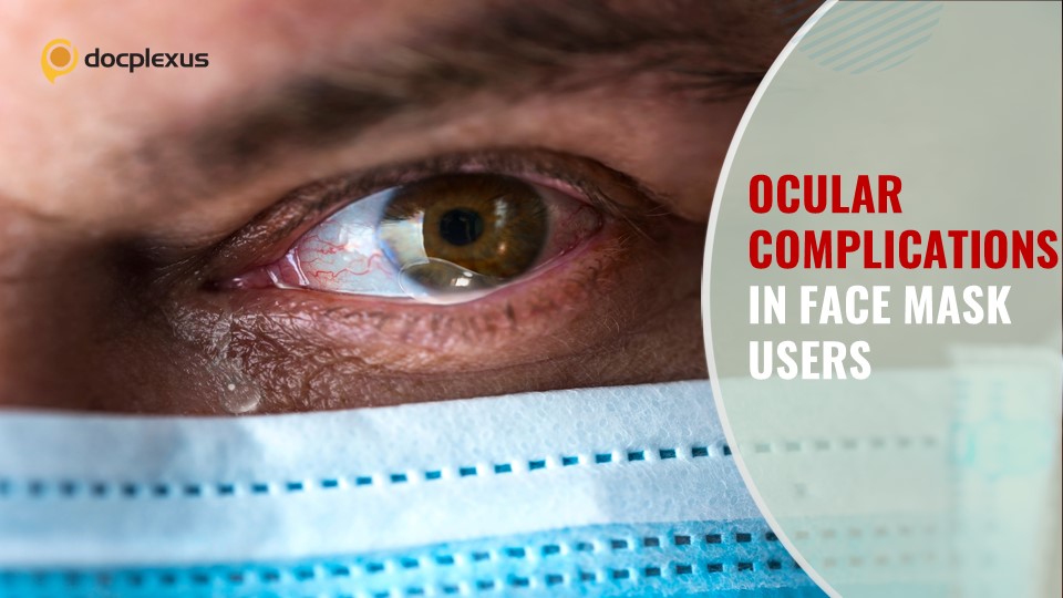 Ophthalmic Complaints with Face Mask Use