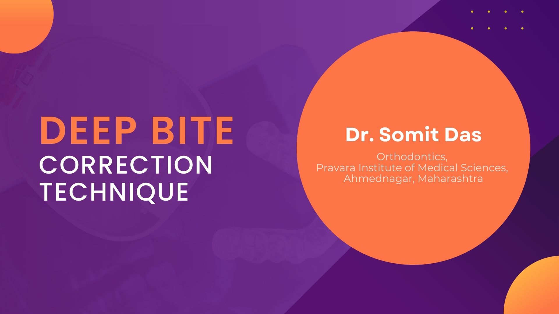 Deep Bite Correction Technique