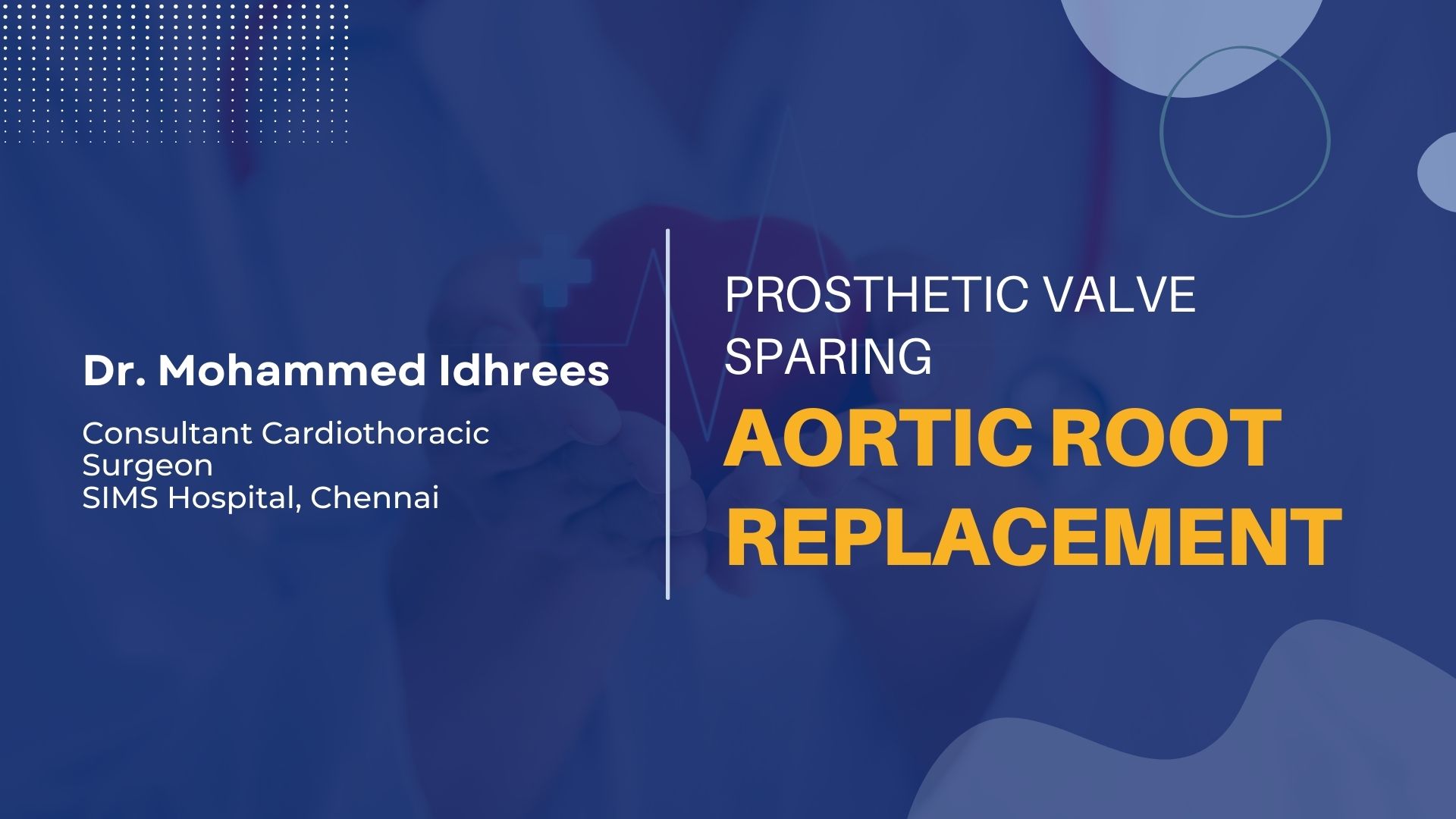 Prosthetic Valve Sparing Aortic Root Replacement