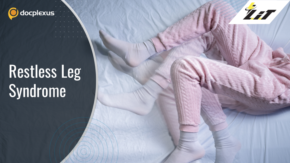 Restless Leg Syndrome – A Physician’s Puzzle