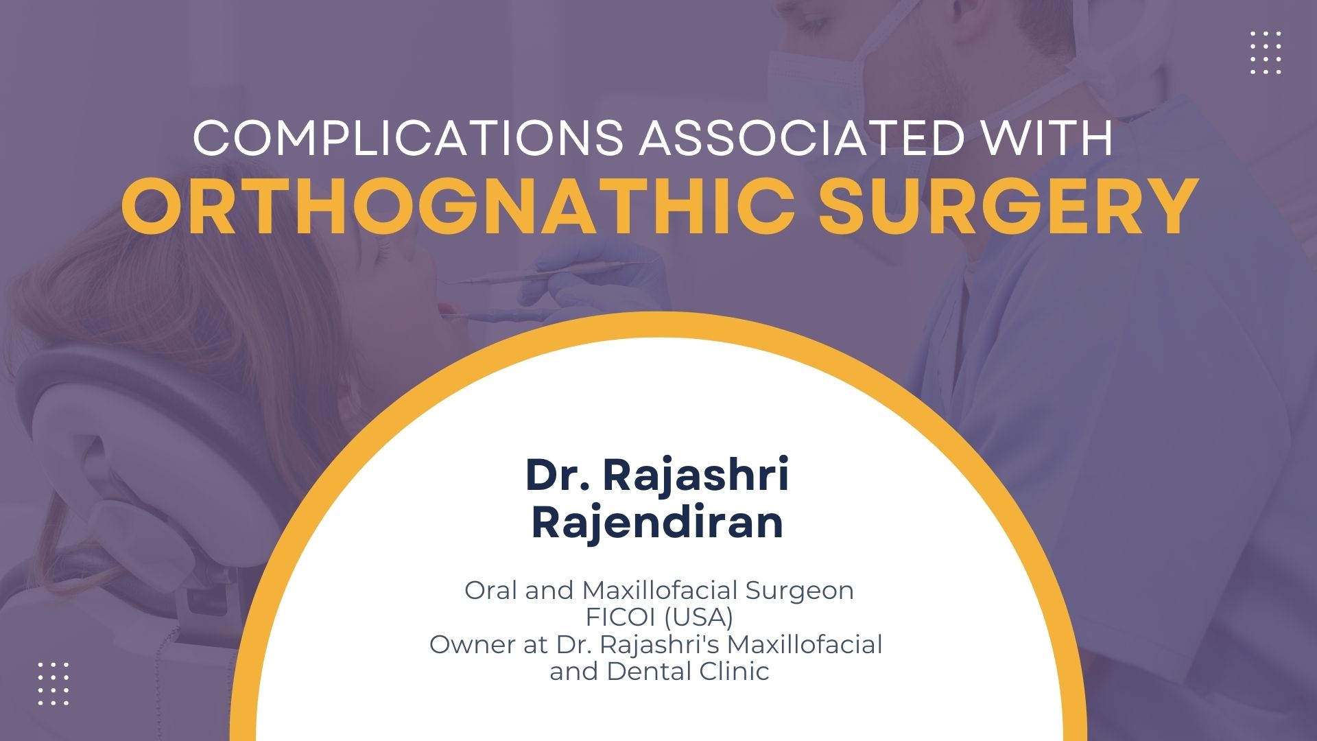 Complications Associated with Orthognathic Surgery: A Retrospective Institutional Study