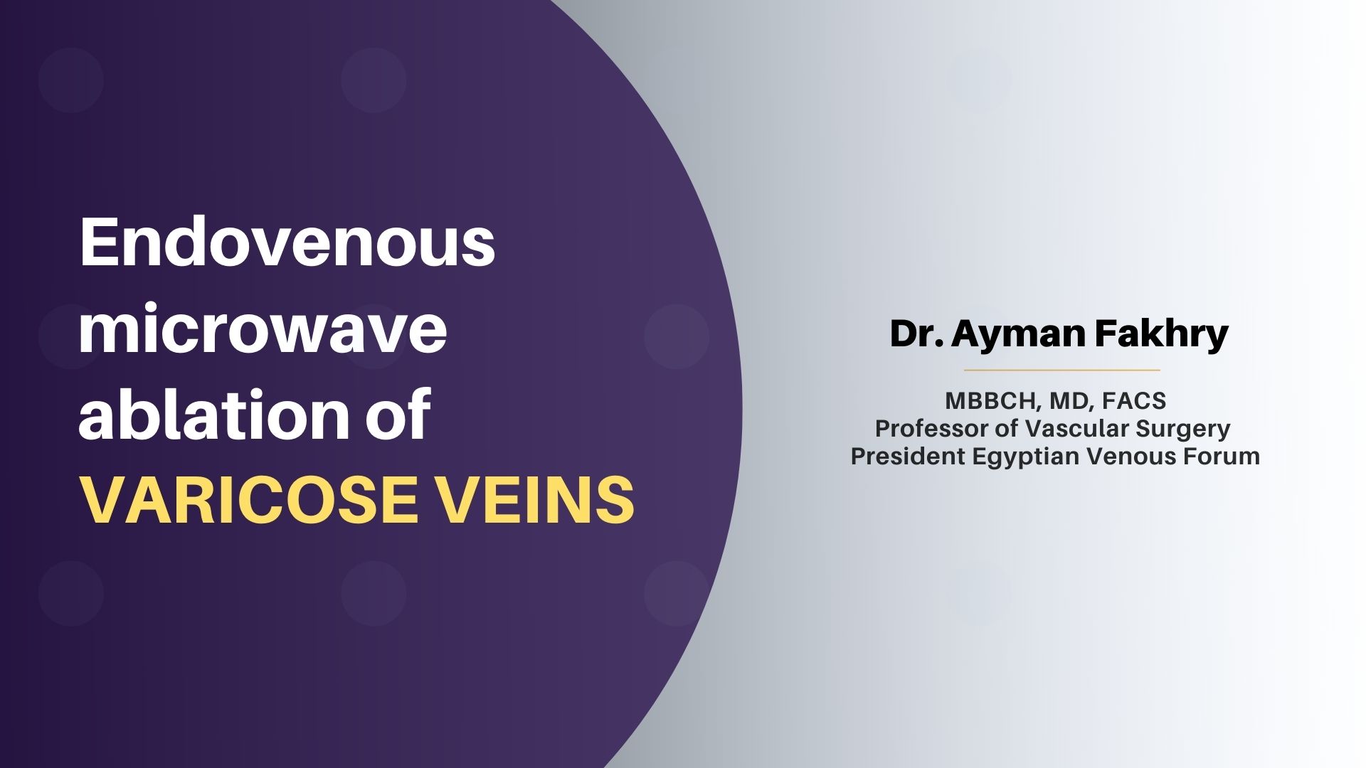 Endovenous Microwave Ablation of Varicose Veins