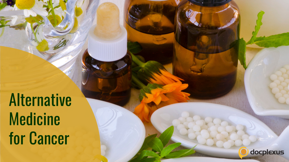 Alternative Medicine for Cancer – How Effective Is It?