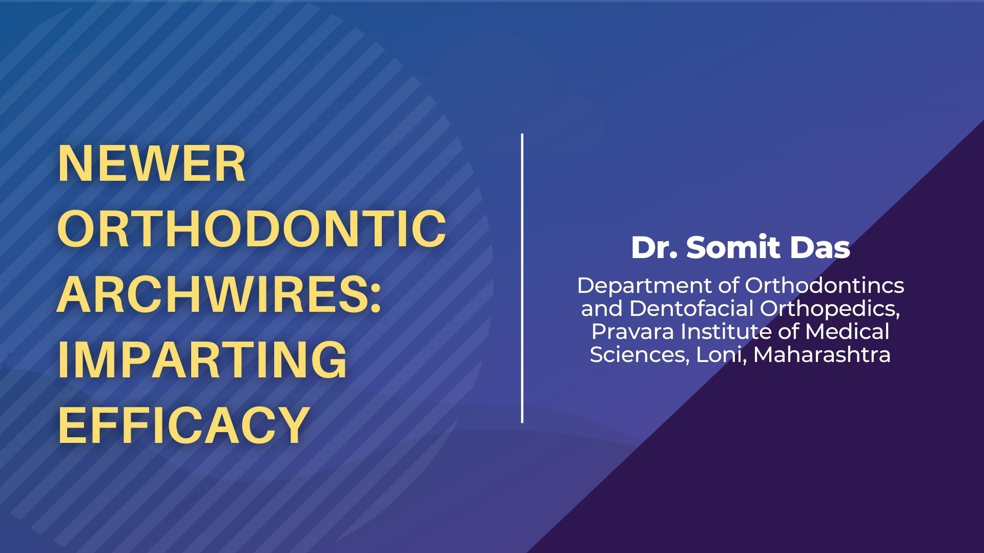 Newer Orthodontic Archwires: Imparting Efficacy