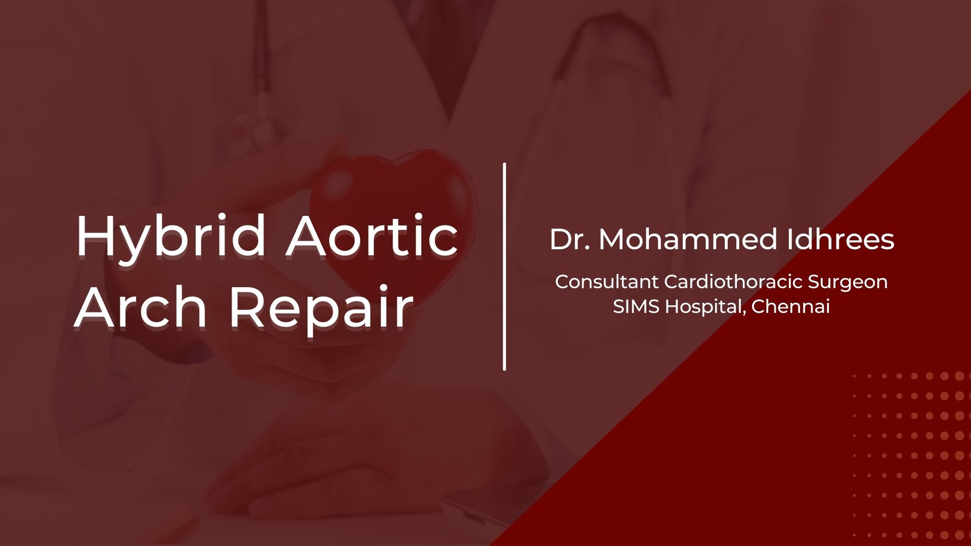 Hybrid Aortic Arch Repair