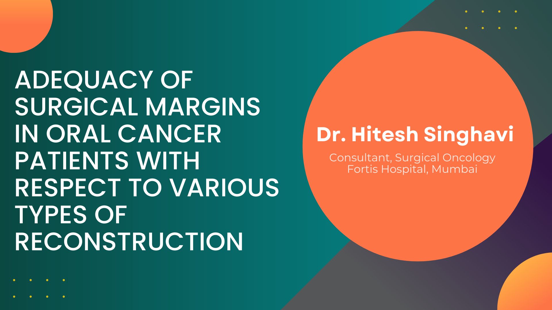 Adequacy Of Surgical Margins In Oral Cancer Patients With Respect To Various Types Of Reconstruction