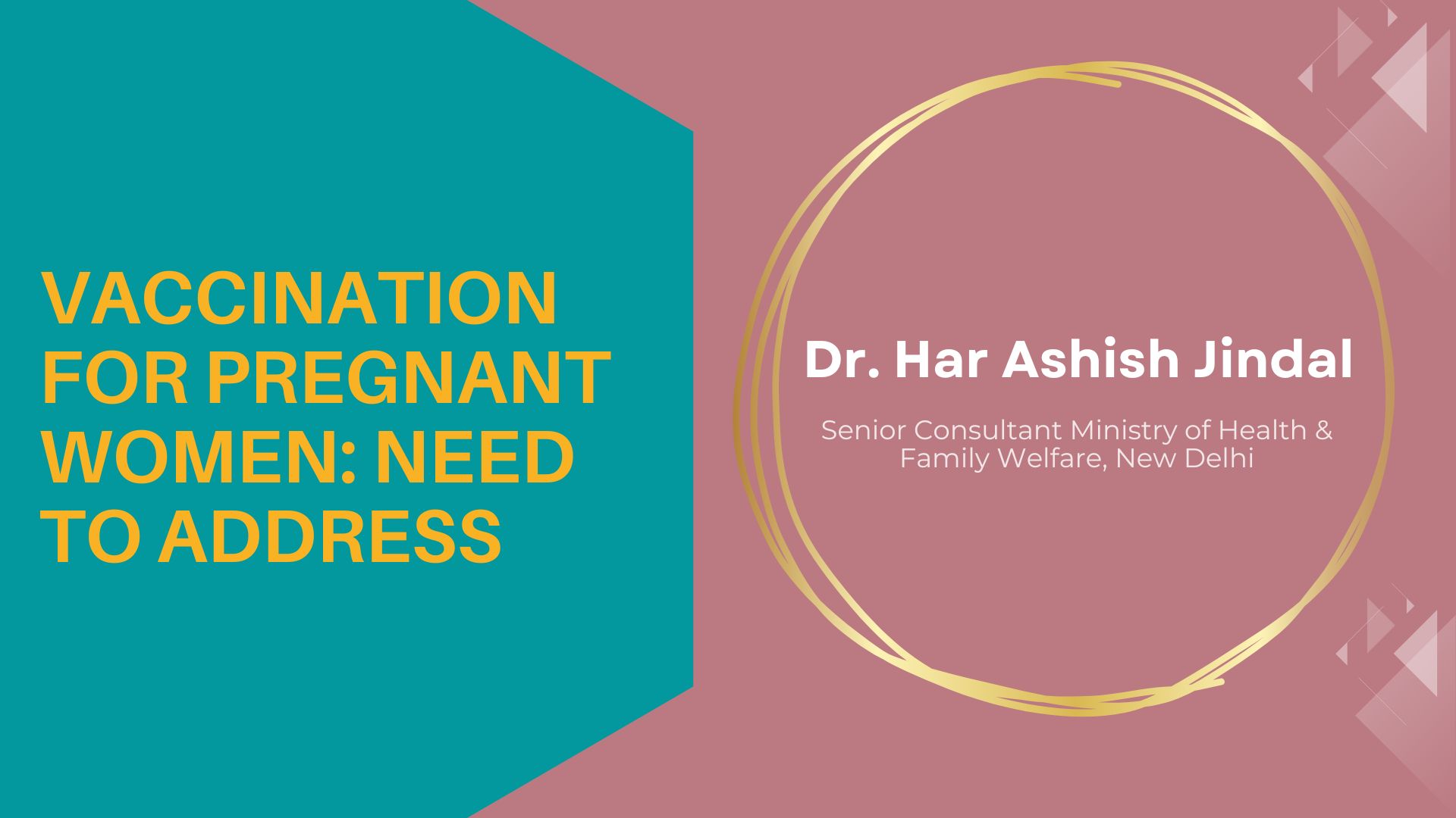 Vaccination For Pregnant Women: Need To Address
