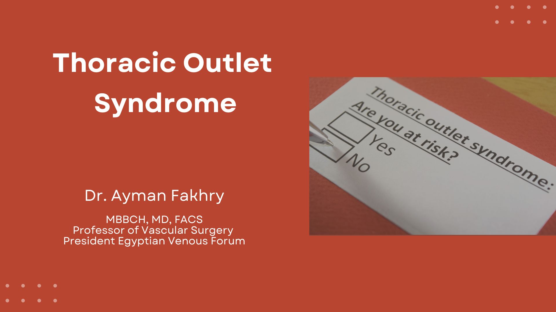 Thoracic Outlet Syndrome is Over Diagnosed or Under Estimated 20 Years Experience