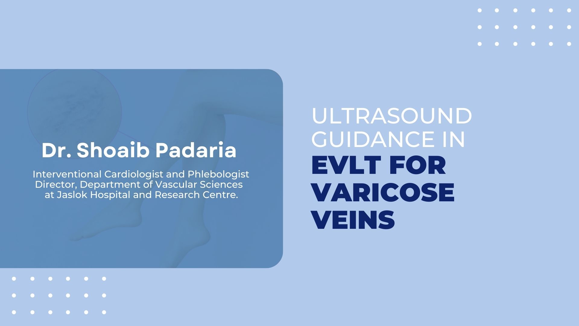 Ultrasound Guidance in Endovenous Laser Ablation for Varicose Veins: An Experience with 4500 Cases