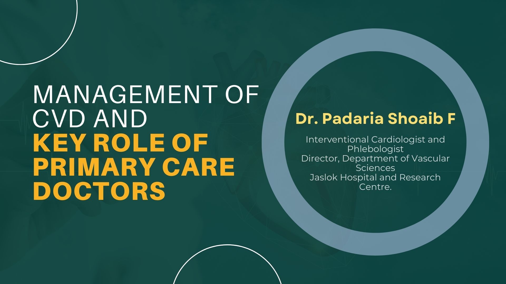Recommendations for The Management of CVD in India and The Key Role of Primary Care Doctors