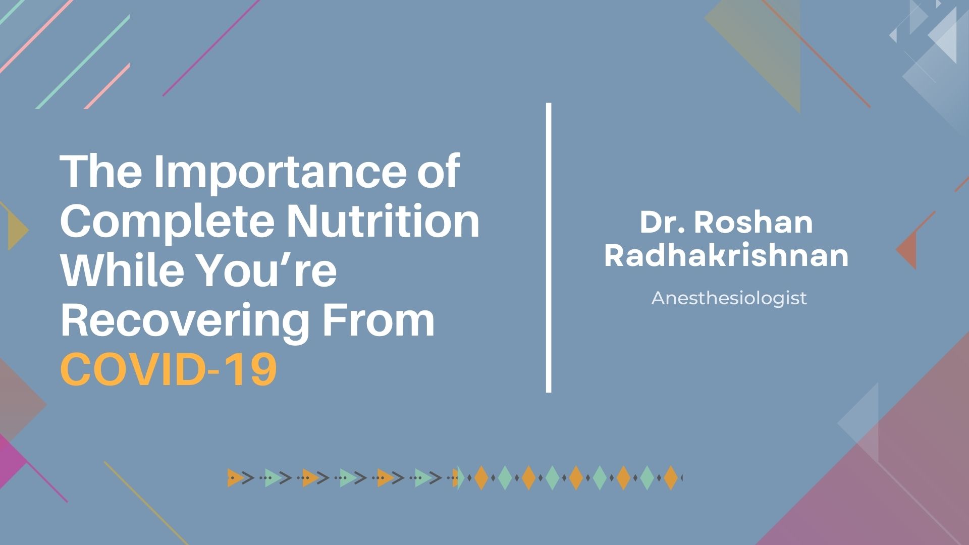 The Importance Of Complete Nutrition While You’re Recovering From COVID-19