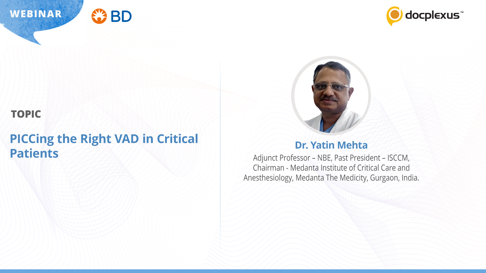 PICCing The Right VAD In Critical Patients