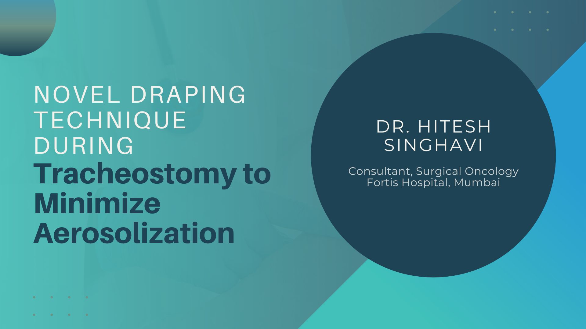 Novel Draping Technique during Tracheostomy to Minimize Aerosolization in the Times of COVID19 Pandemic