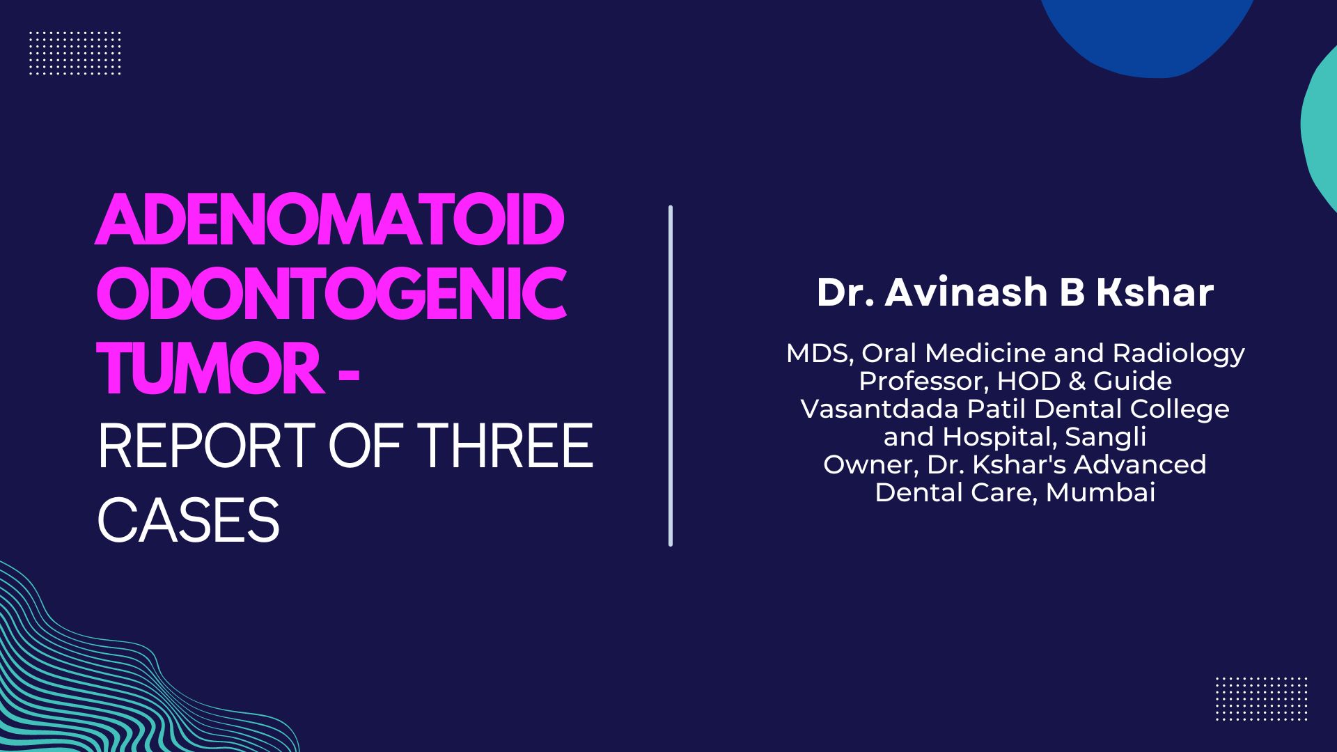 Adenomatoid Odontogenic Tumor - Report of Three Cases