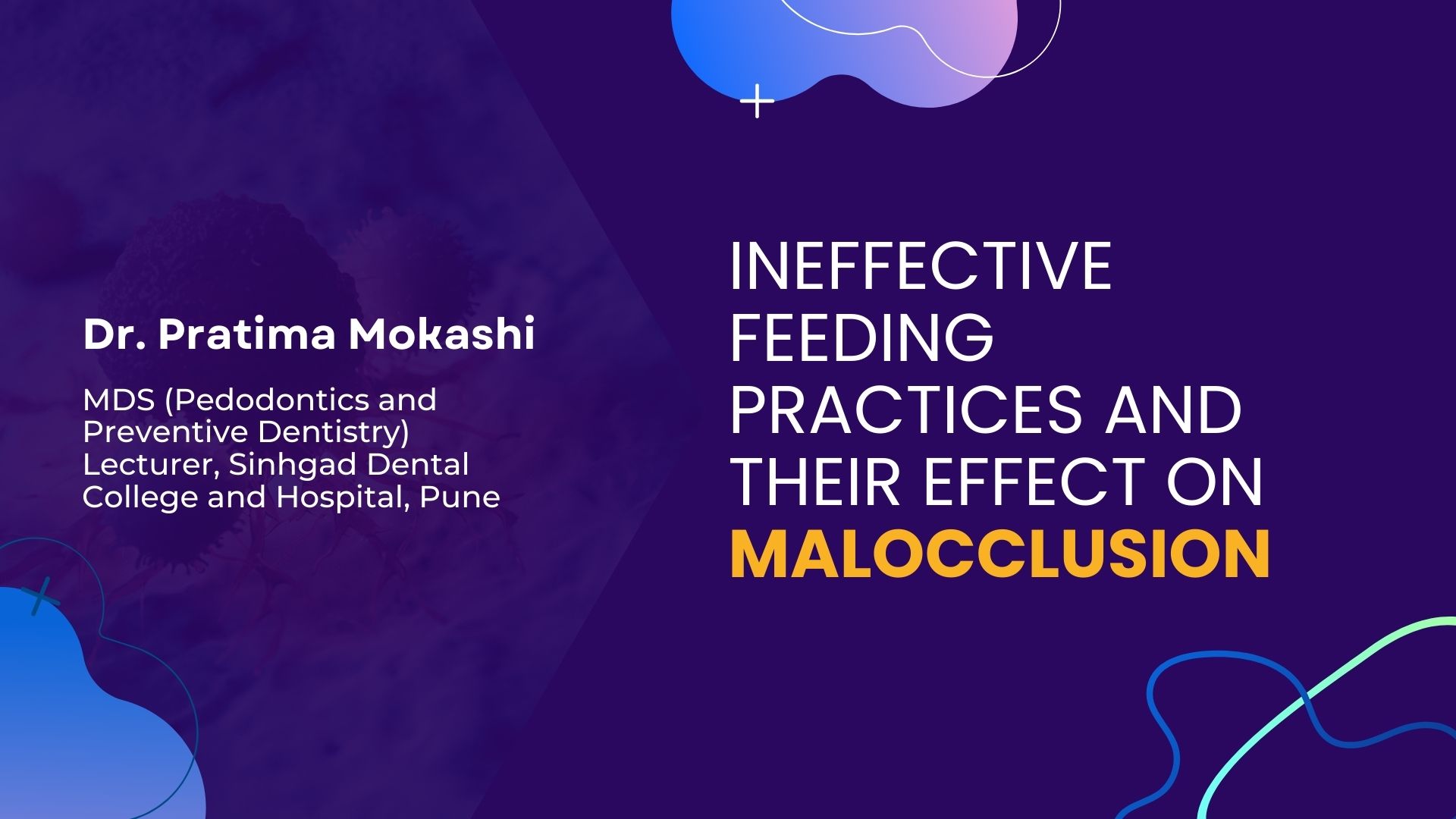 Ineffective Feeding Practices and Their Effect on Malocclusion: A Narrative Review