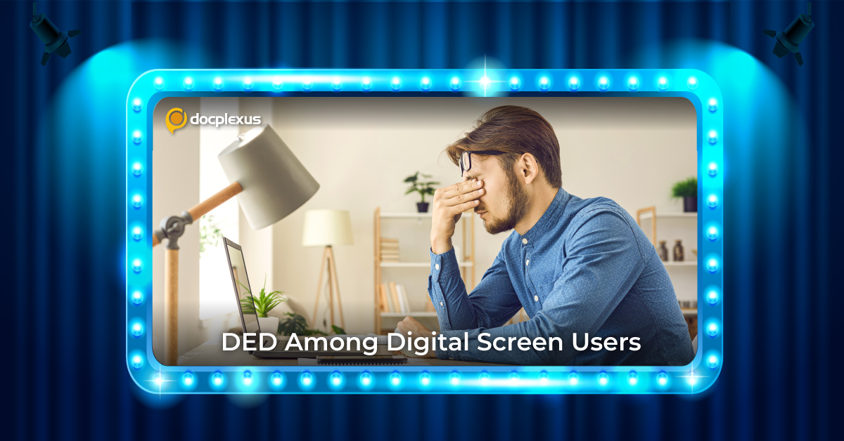 DED and Digital Screen Use: The Connection