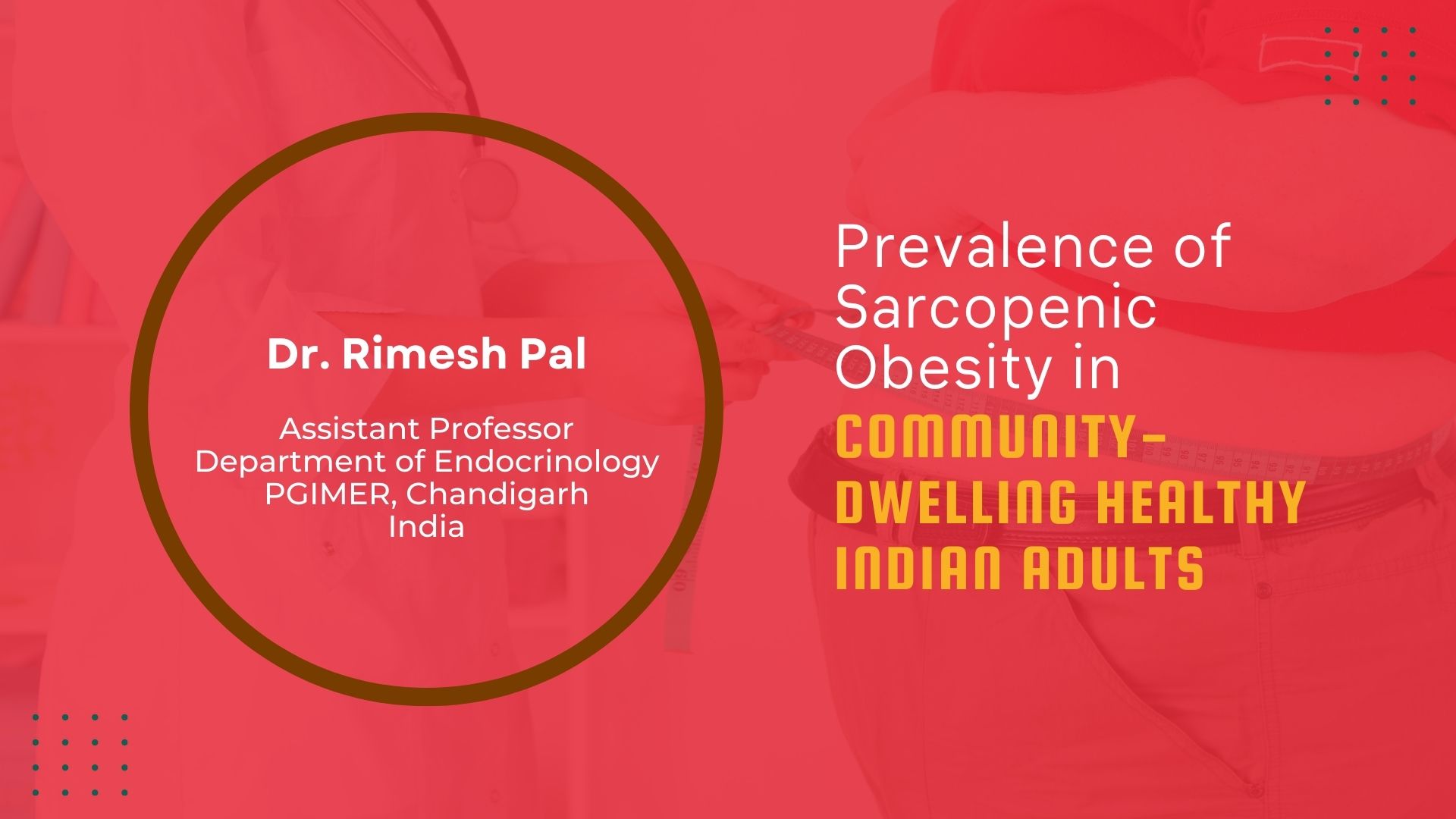 The Prevalence of Sarcopenic Obesity in Community-dwelling Healthy Indian Adults