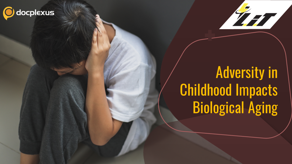 Linking Adverse Childhood Experiences to Biological Aging