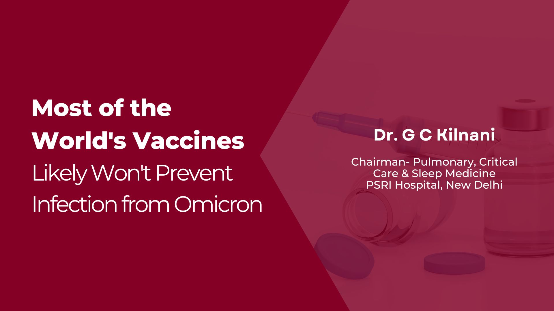 Most of the World's Vaccines Likely Won't Prevent Infection from Omicron