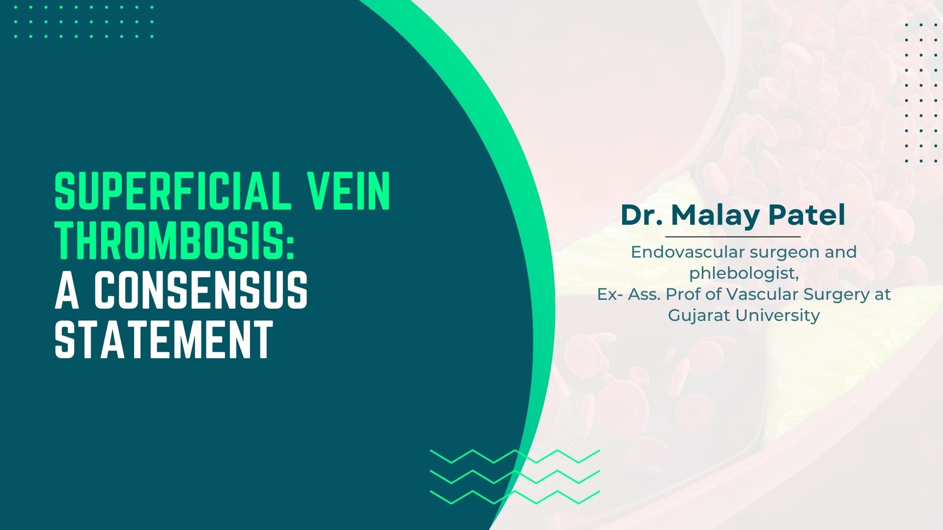 Superficial Vein Thrombosis: A Consensus Statement