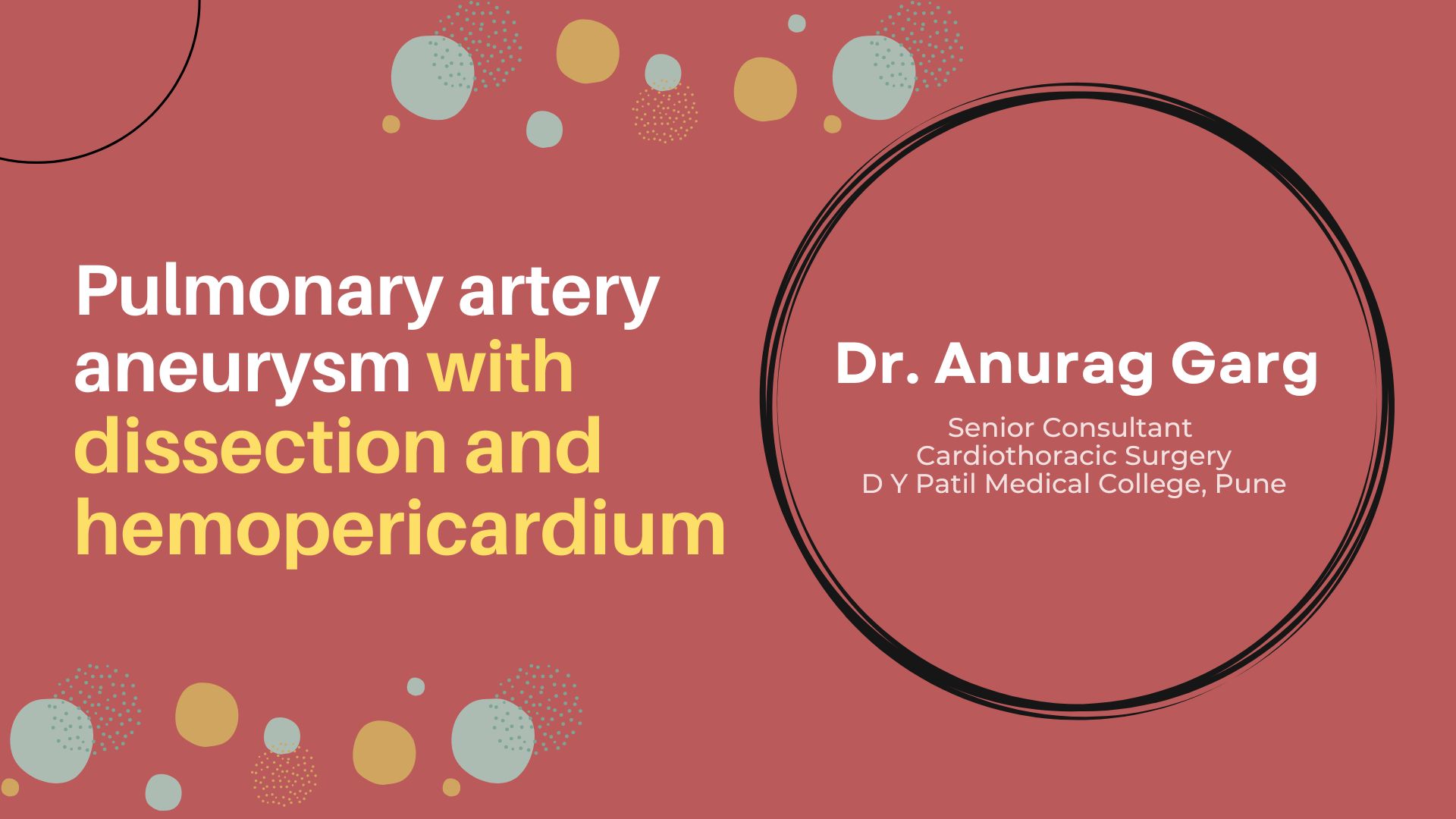 Pulmonary Artery Aneurysm With Dissection And Hemopericardium