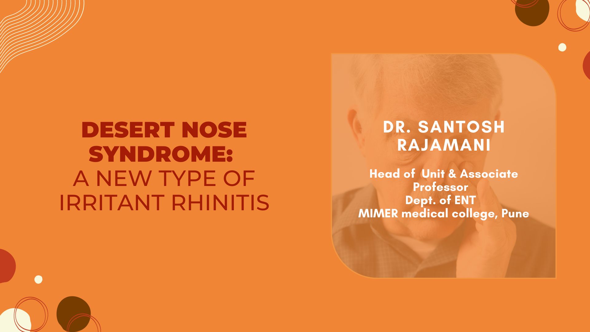 Desert Nose Syndrome: A New Type of Irritant Rhinitis – A Clinico-pathological Research of 93 Cases in Kuwait