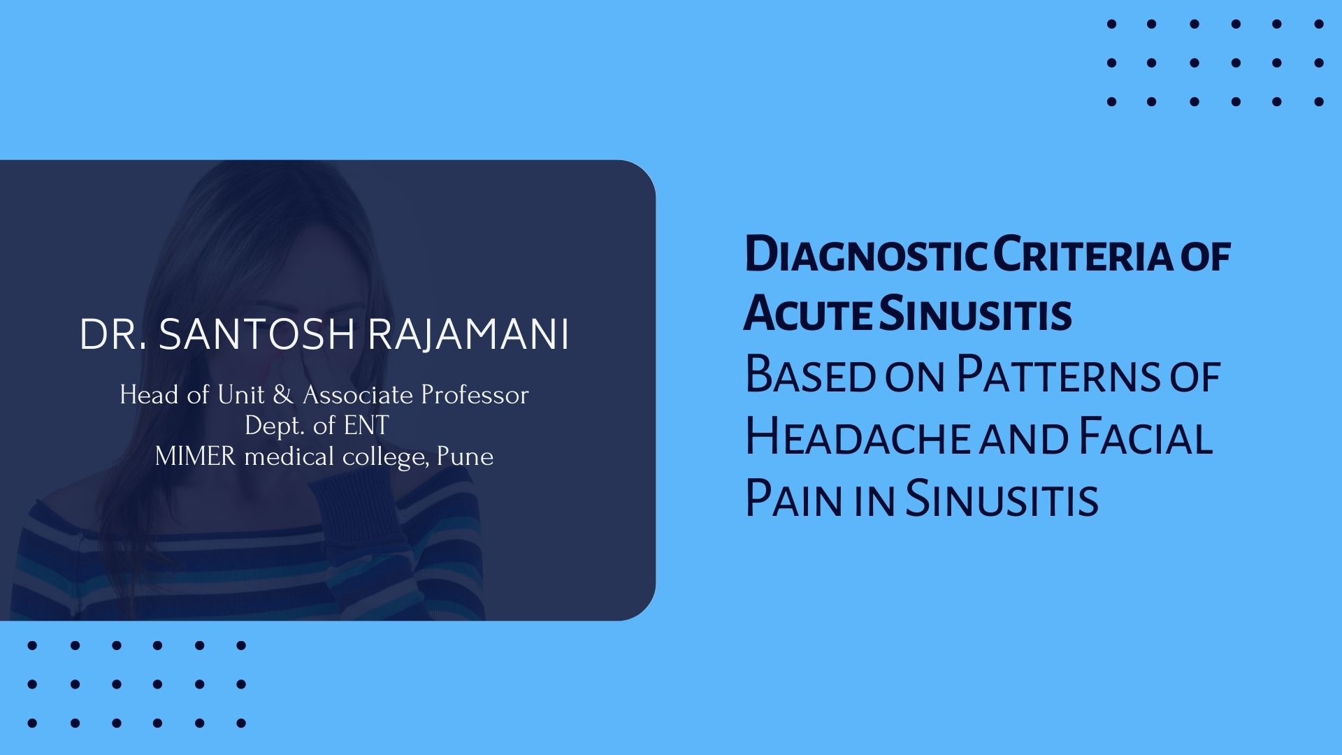 New Rapid Diagnostic Criteria of Acute Sinusitis Based on Patterns of Headache and Facial Pain in Sinusitis