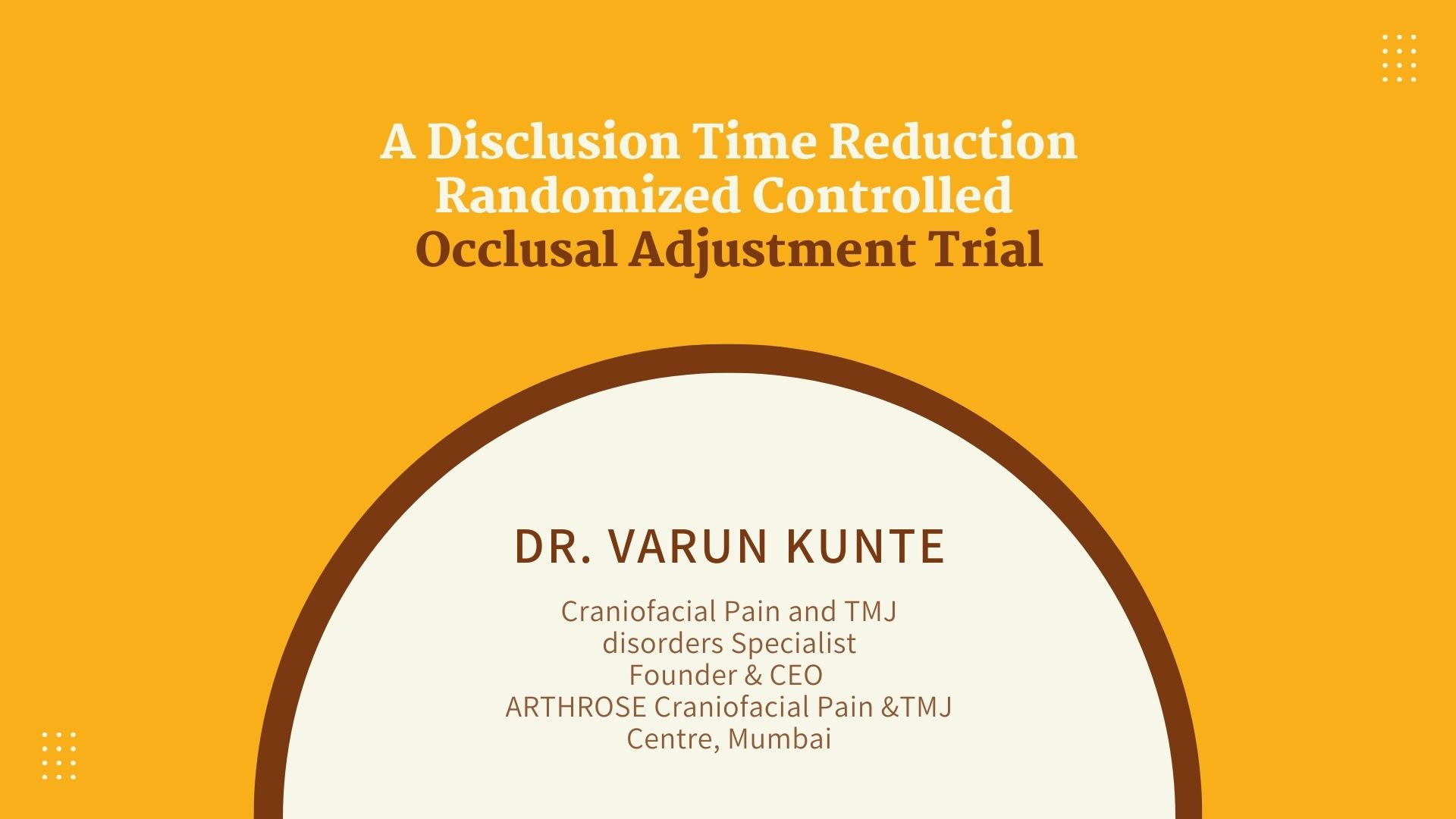 A Disclusion Time Reduction Randomized Controlled Occlusal Adjustment Trial