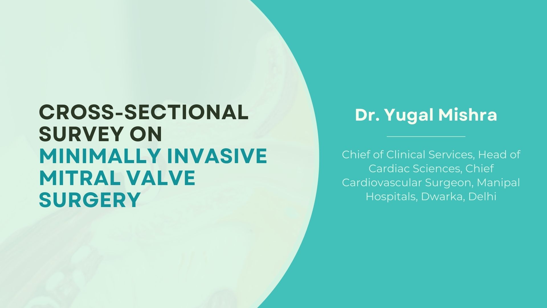 Cross-sectional Survey on Minimally Invasive Mitral Valve Surgery