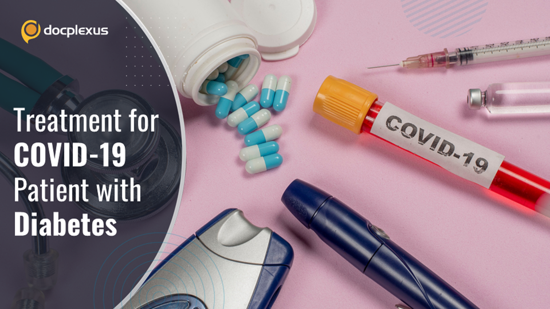A COVID-19 Patient with Diabetes – Can You Suggest the Treatment?