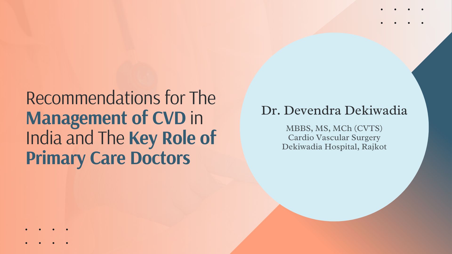 Recommendations for The Management of CVD in India and The Key Role of Primary Care Doctors