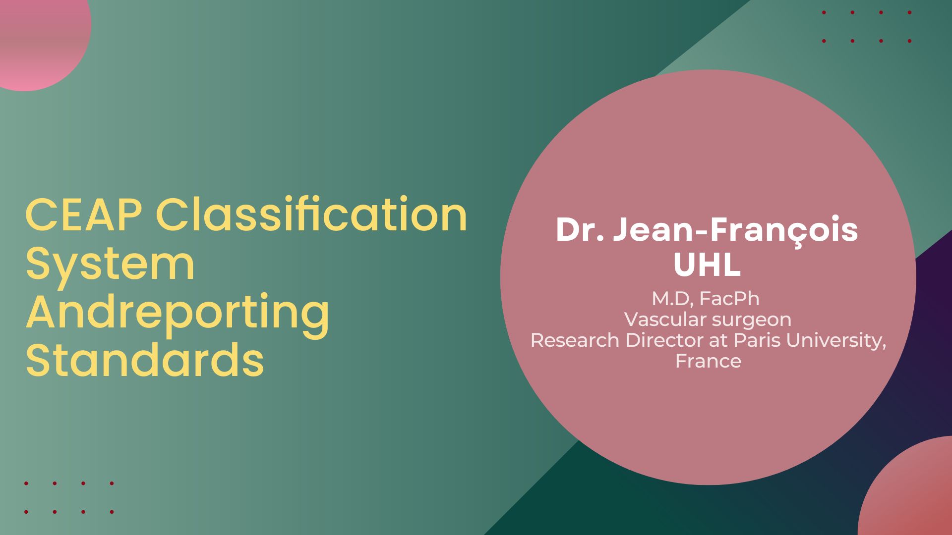The 2020 update of the CEAP classification system and reporting standards