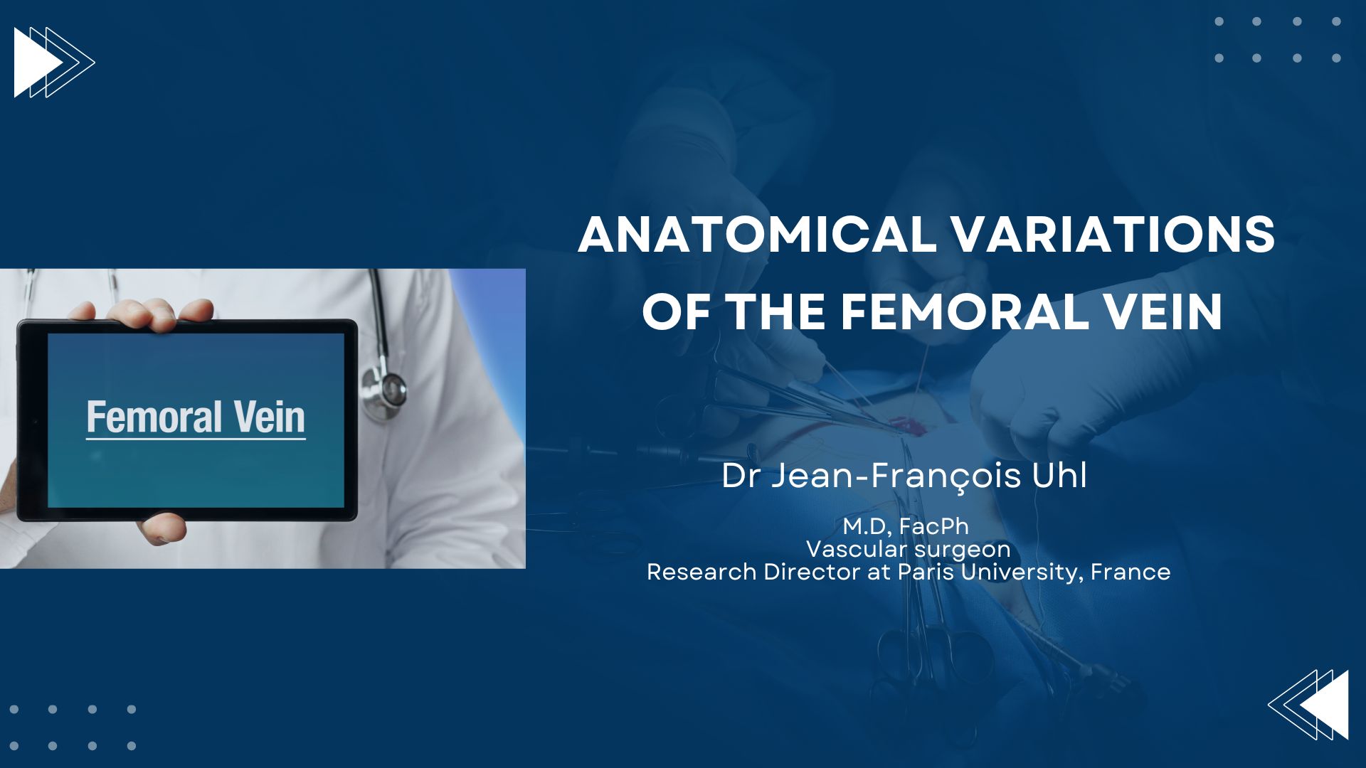 Anatomical Variations of the Femoral Vein