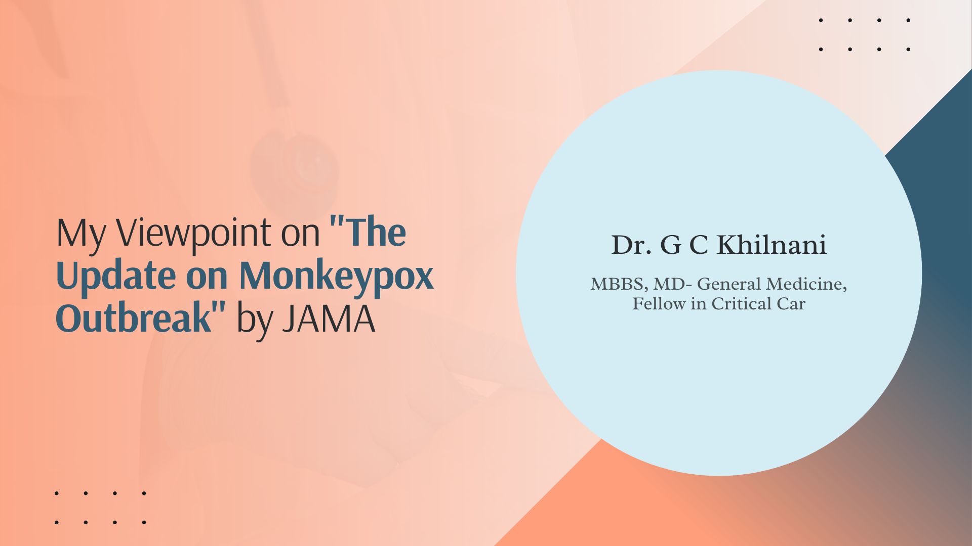 My Viewpoint on "The Update on Monkeypox Outbreak" by JAMA