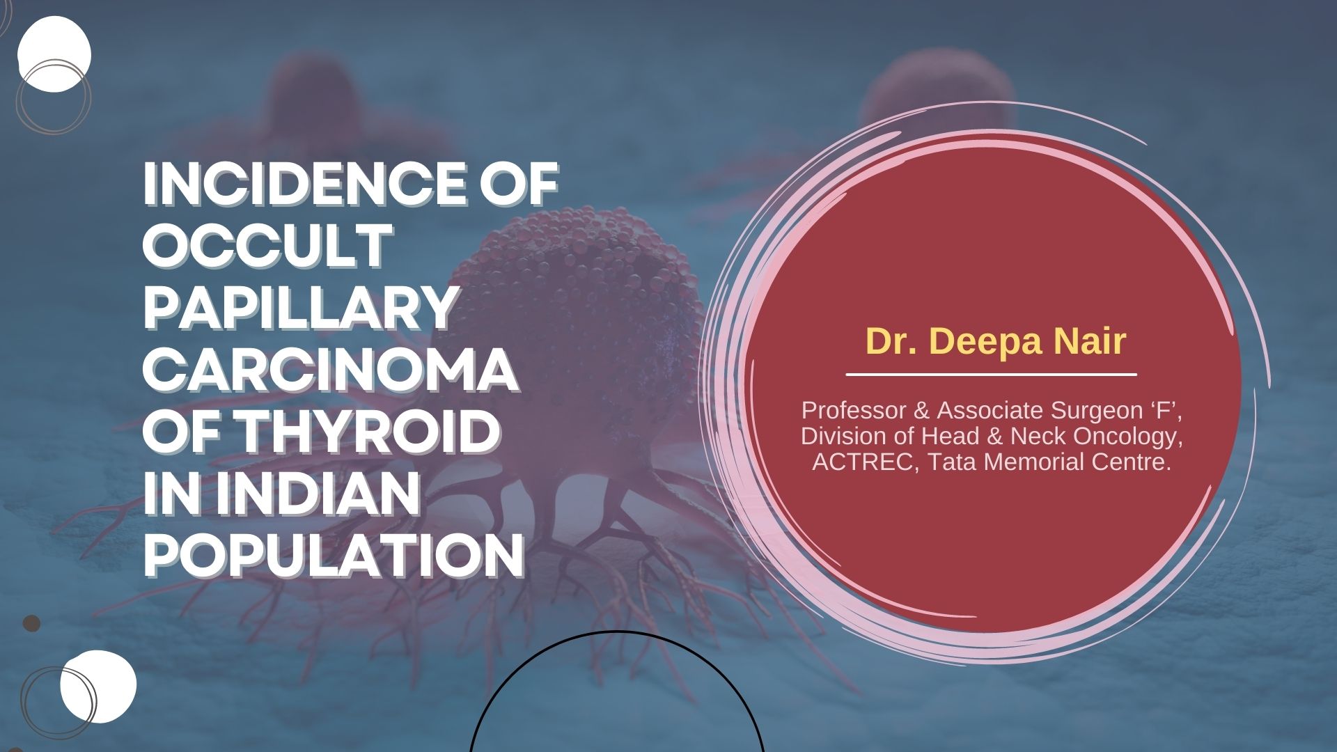 Incidence of Occult Papillary Carcinoma of Thyroid in Indian Population