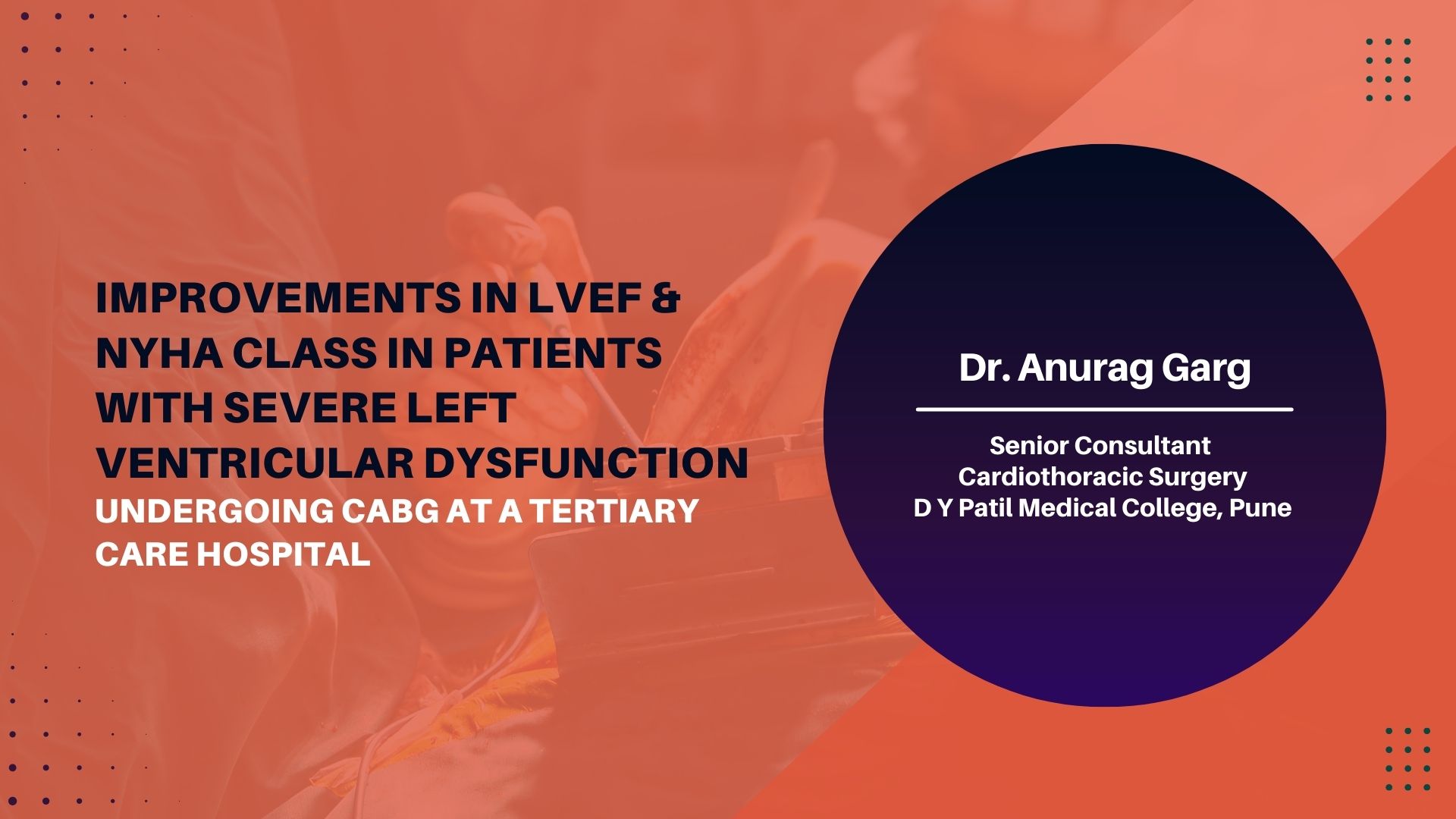 Improvements in LVEF & NYHA Class in Patients with Severe Left Ventricular Dysfunction Undergoing CABG at a Tertiary Care Hospital